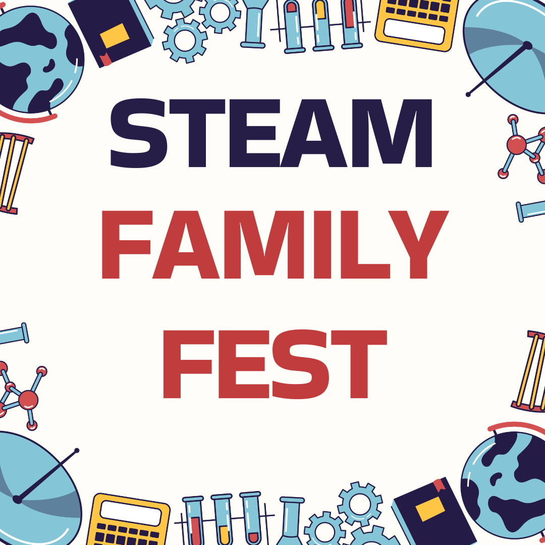 STEAM Family Fest