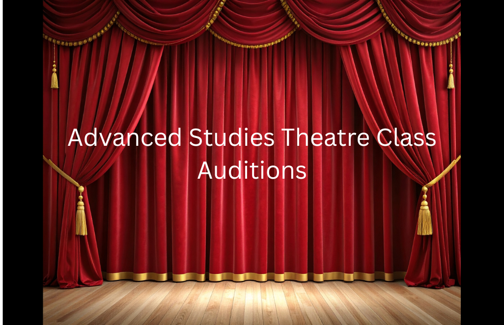 Advanced Studies Theatre Class Auditions