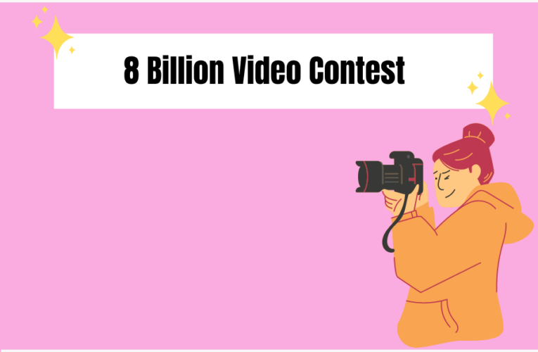 8 Billion Video Contest