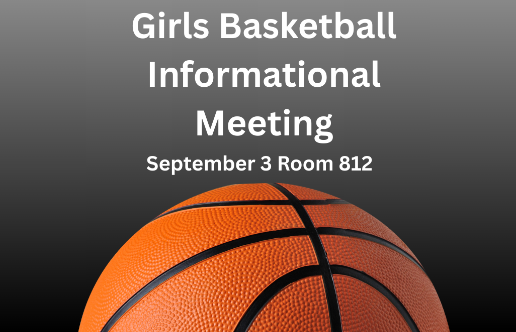  Girls Basketball Informational Meeting
