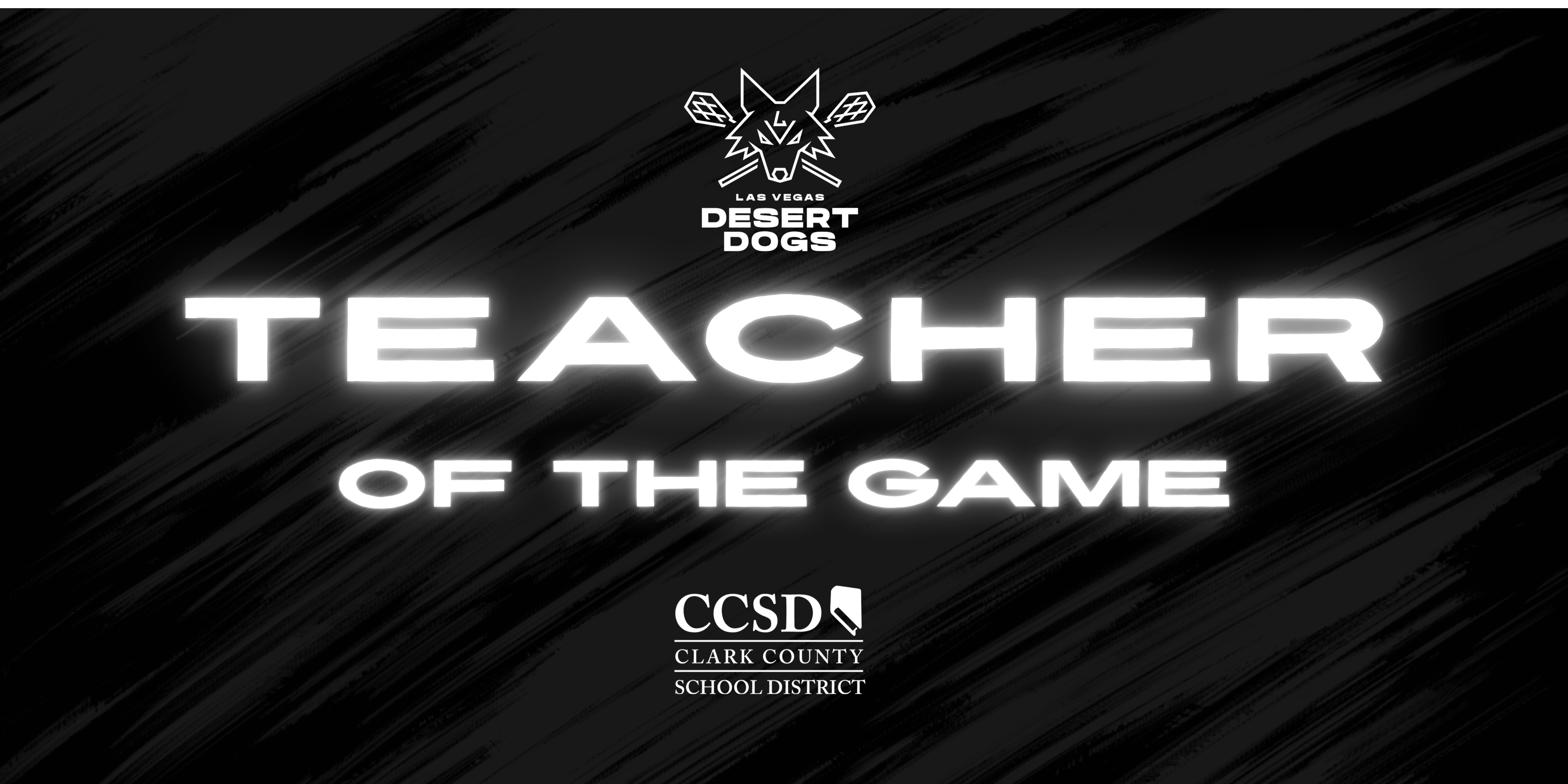 LV Desert Dogs “teacher of the Game” Award